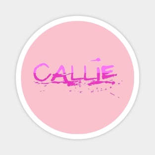 Callie Name Artistic Magnet